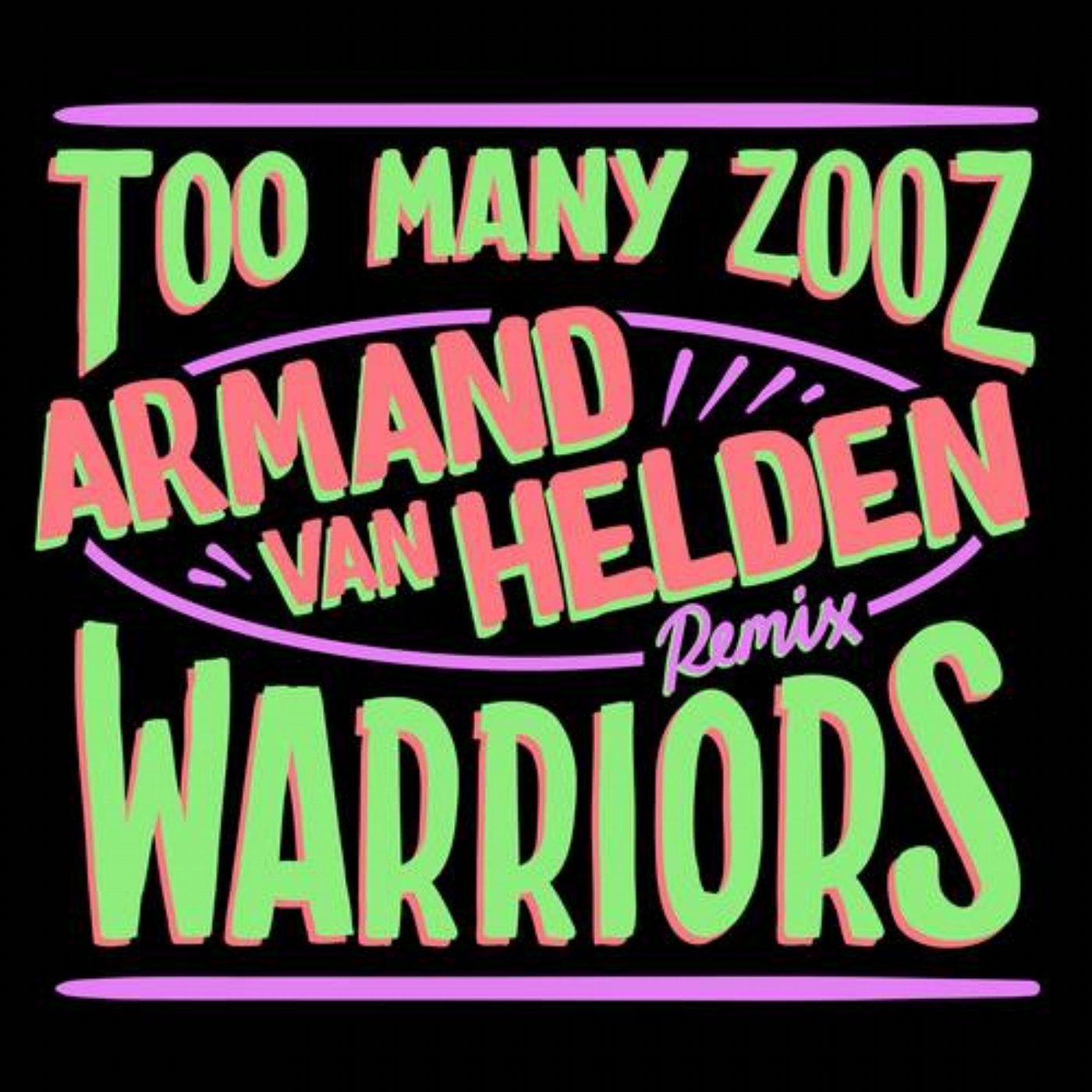 Warriors (Armand Van Helden Remix) [Extended]