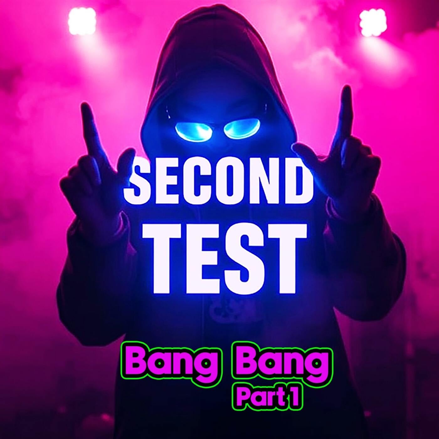 Bang Bang (Part 1)