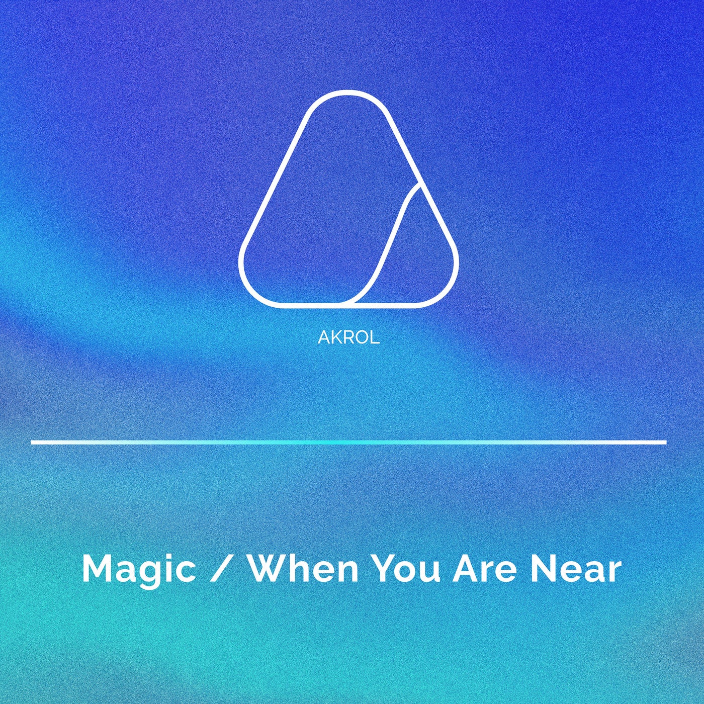 Magic / When You Are Near (Extended Mix)