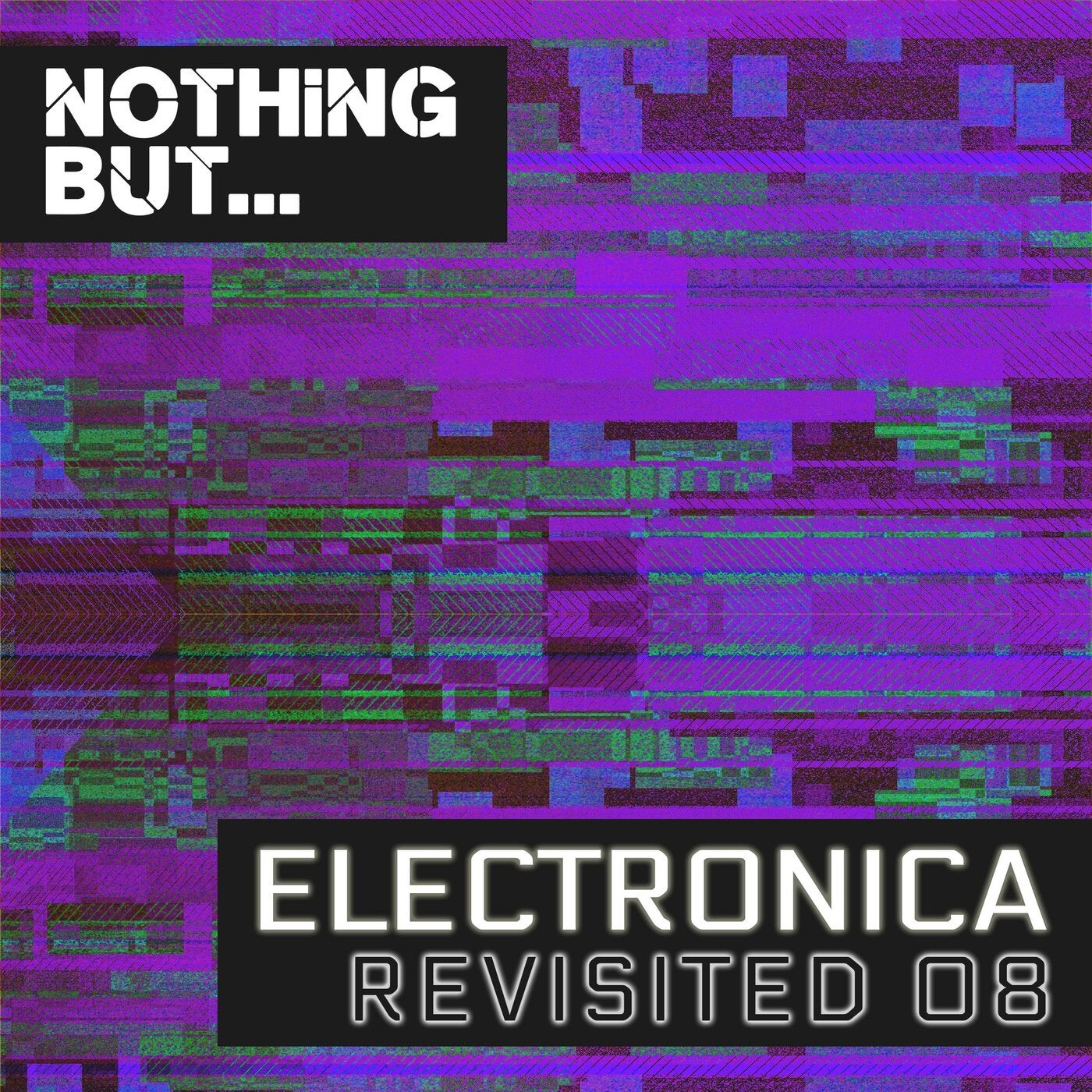 Nothing But... Electronica Revisited, Vol. 08