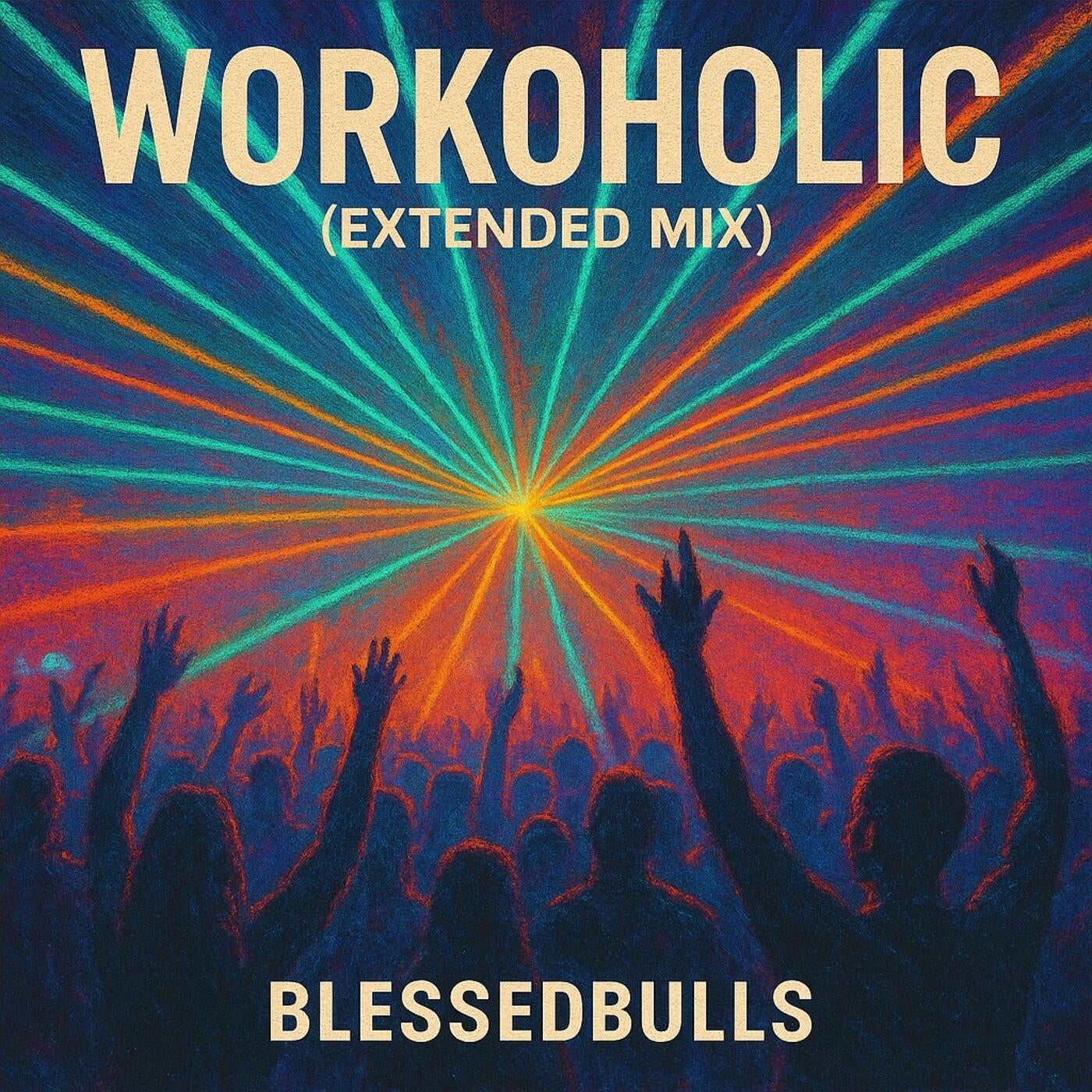 Workoholic (Extended Mix)