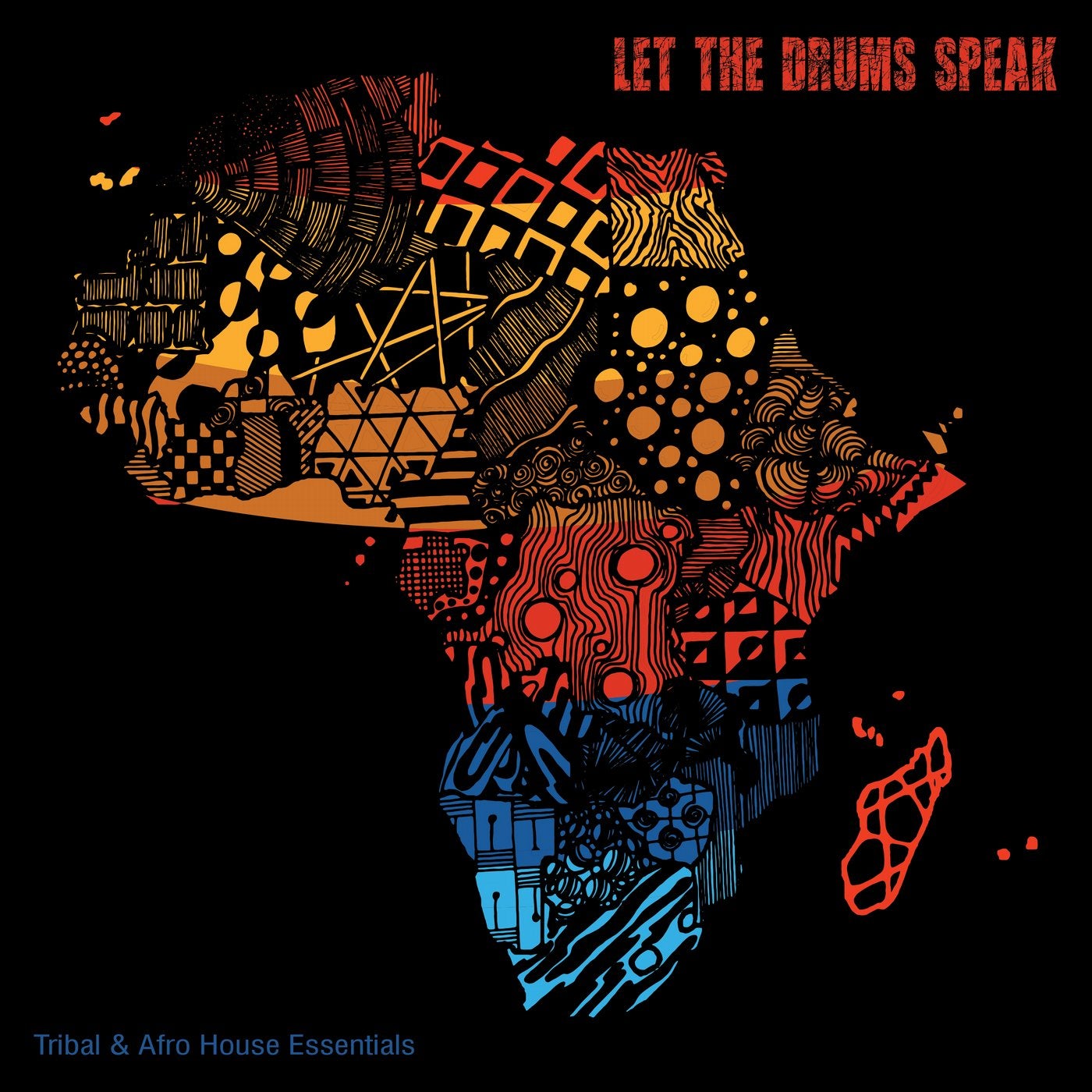 Let the Drums Speak: Tribal & Afro House Essentials