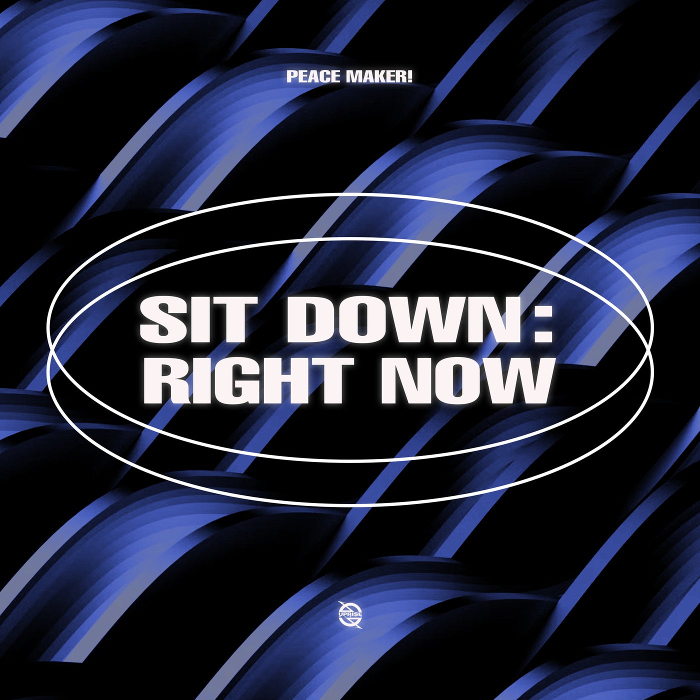 Sit Down: Right Now