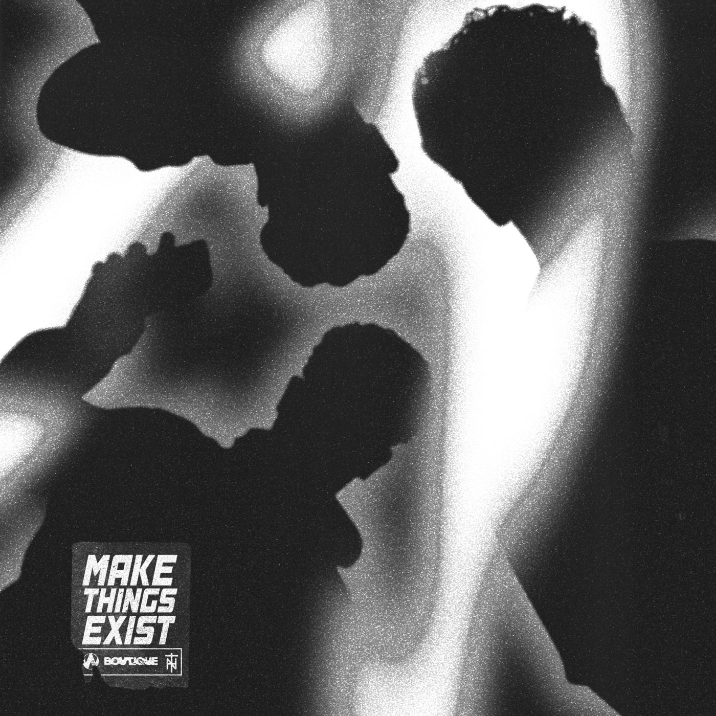 Make Things Exist