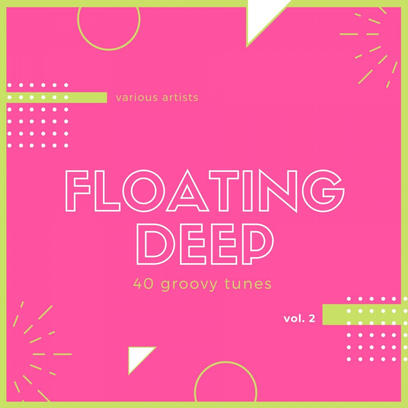 Floating Deep (40 Groovy Tunes), Vol. 2