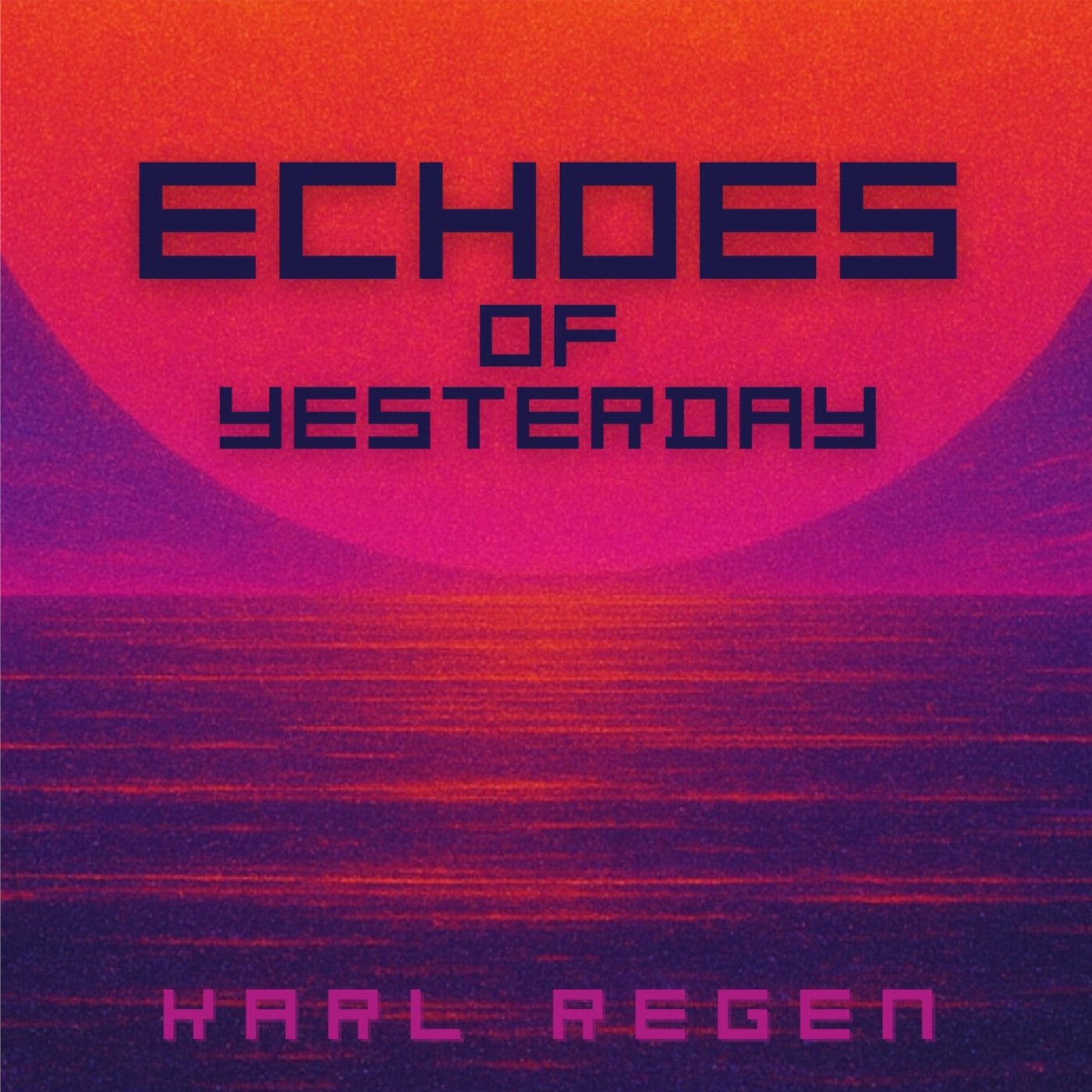 Echoes of Yesterday