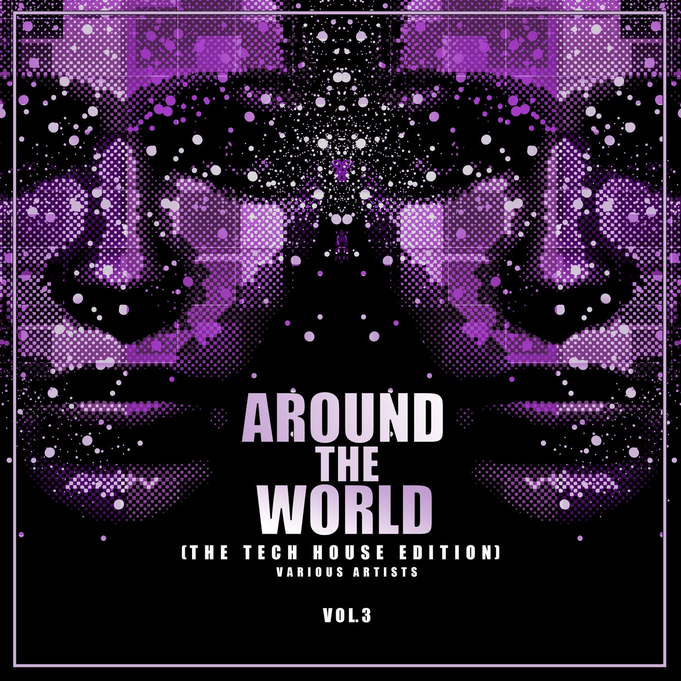 Around The World, Vol. 3 (The Tech House Edition)