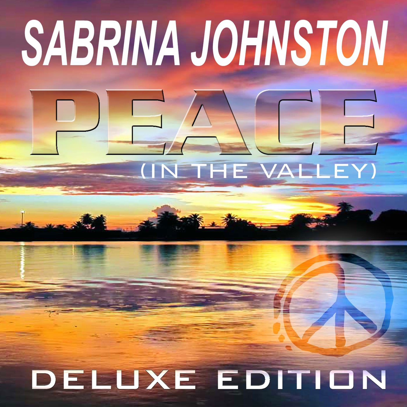 Peace (In the Valley) (Deluxe Edition)