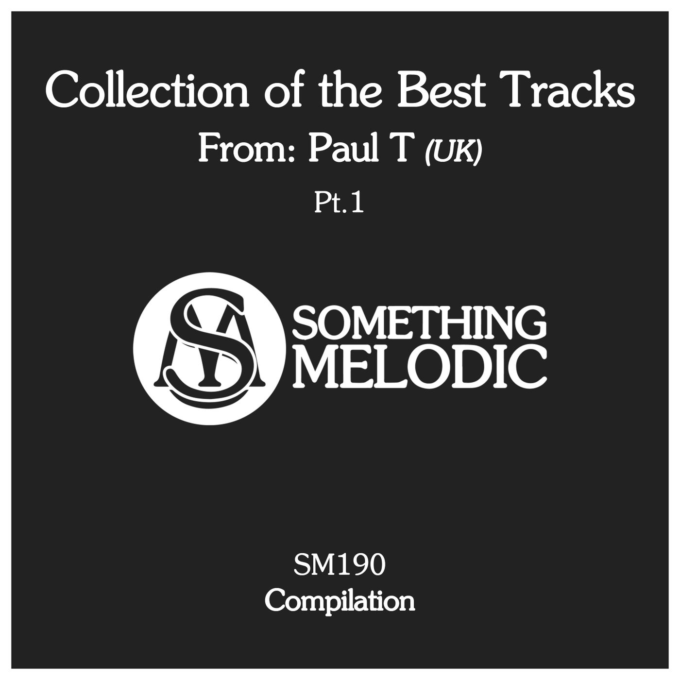 Collection of the Best Tracks From: Paul T (Uk), Pt. 1