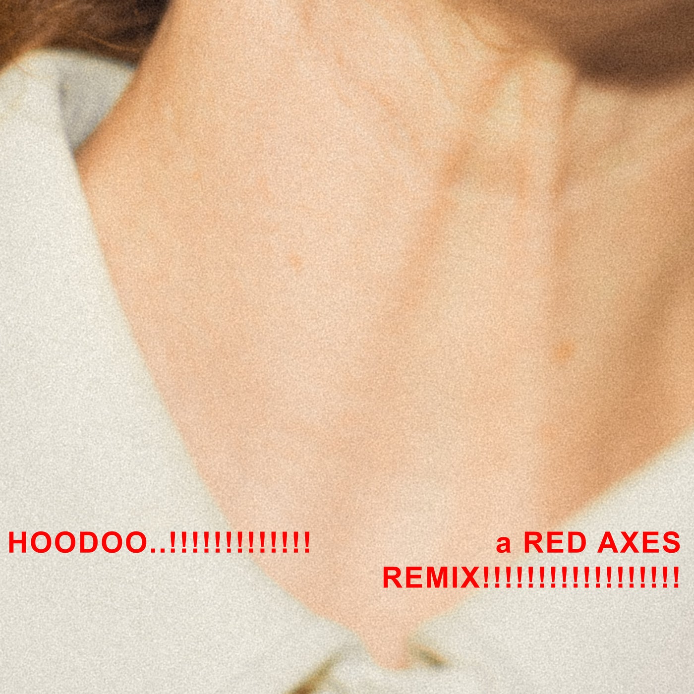 Hoodoo..!! (Red Axes Remix)
