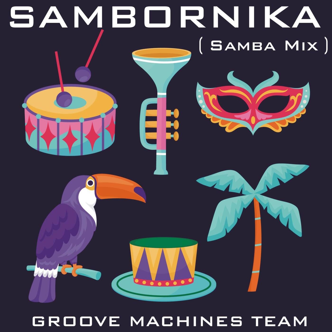 SAMBORNIKA (Samba Mix)