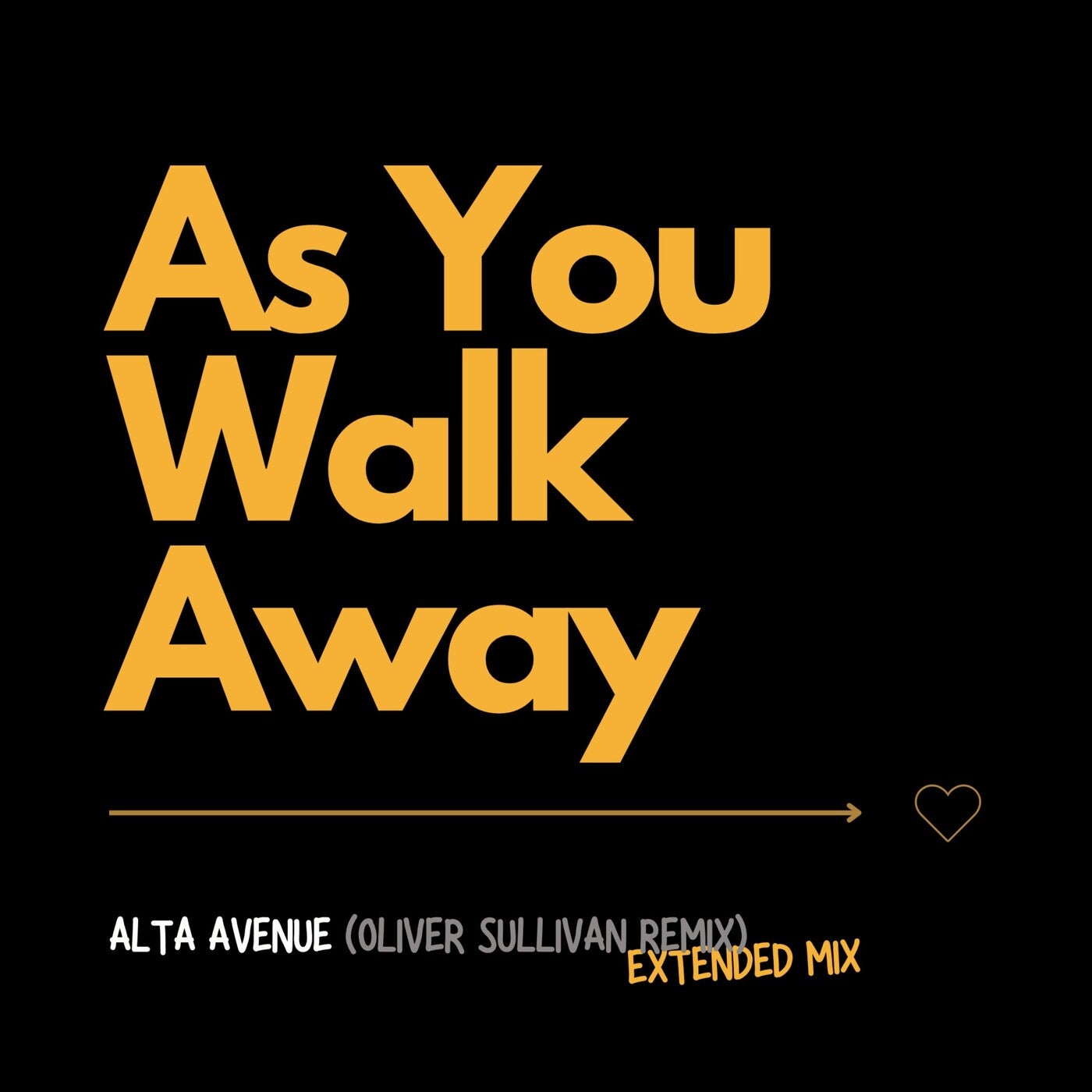 As You Walk Away (Oliver Sullivan Remix - Extended Mix)
