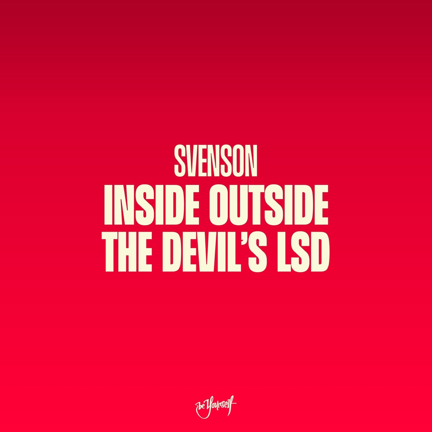 Inside Outside / The Devil's LSD