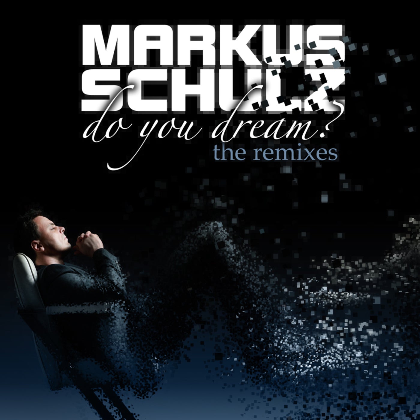 Do You Dream? "The Remixes" - The Extended Versions