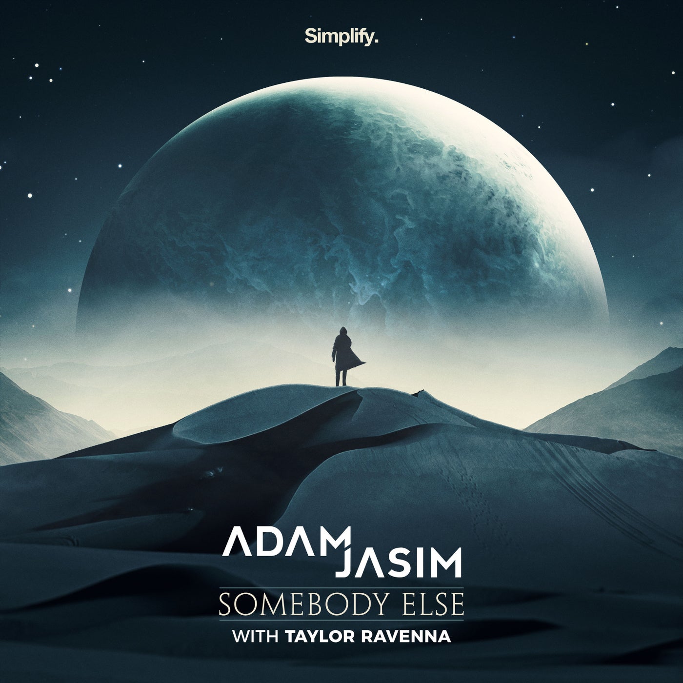 Somebody Else (feat. Taylor Ravenna)