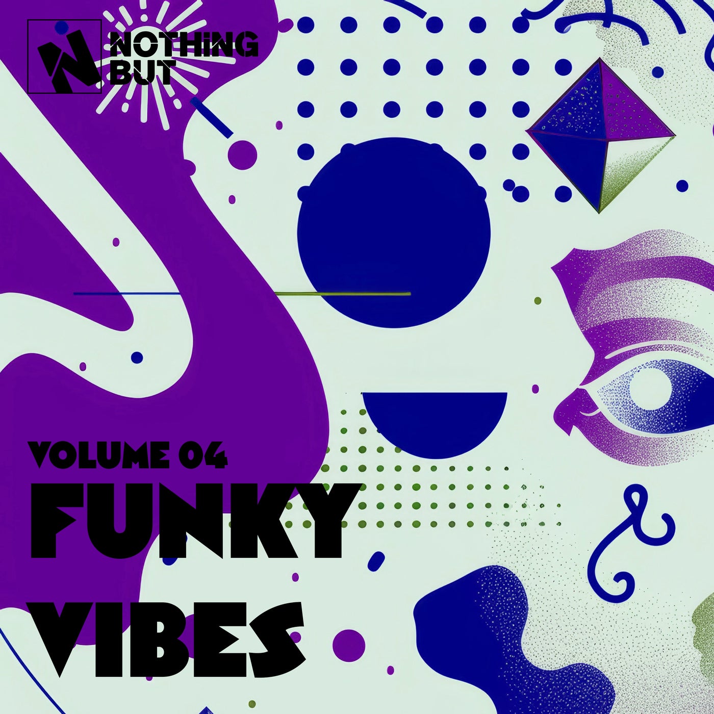Nothing But... Funky Vibes, Vol. 04