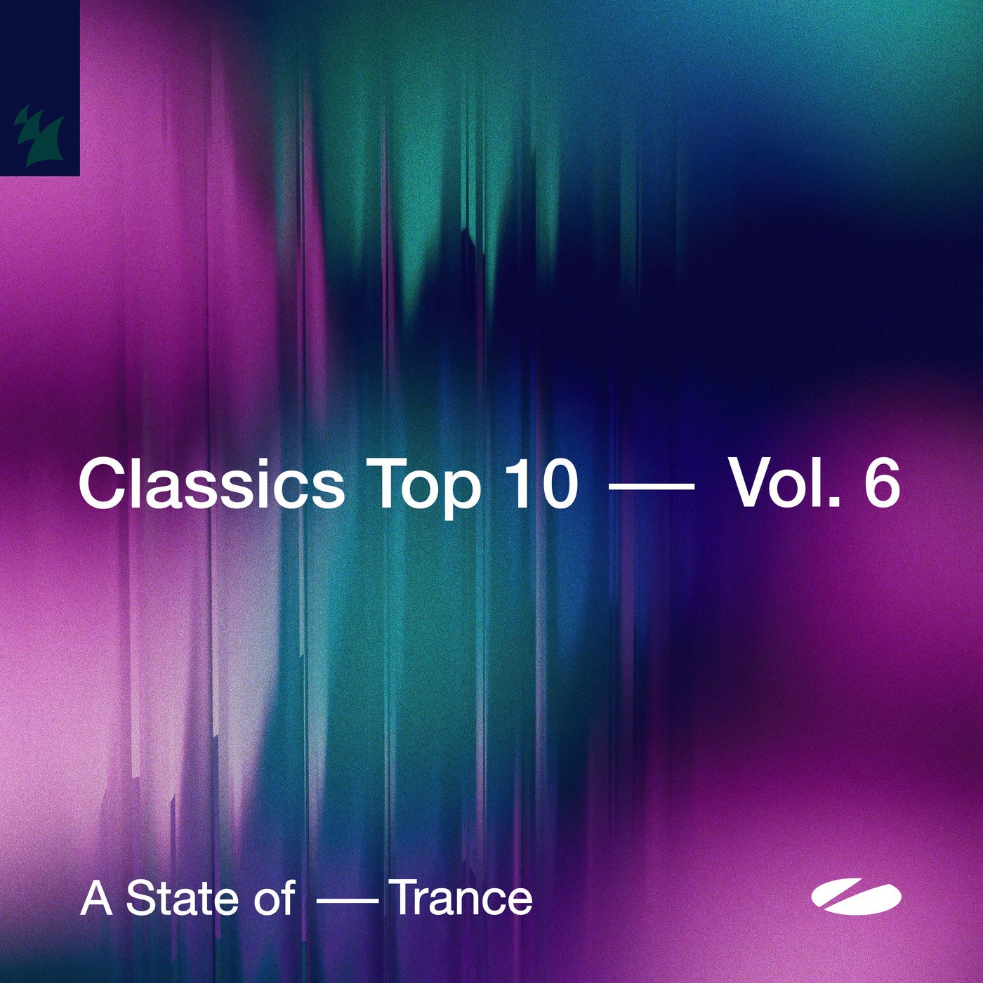 A State of Trance - Classics Top 10, Vol. 6 - Extended Versions