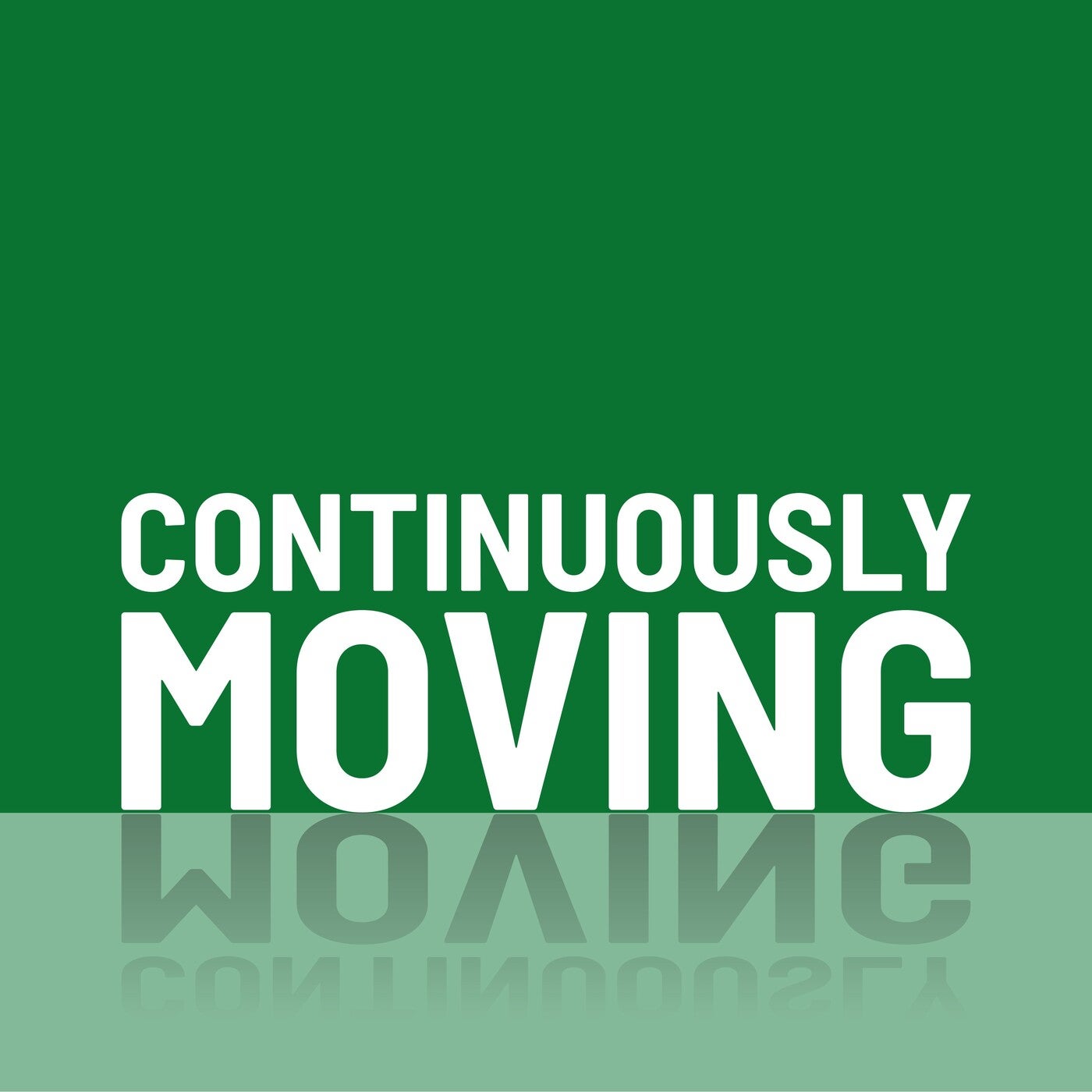 Continuously Moving