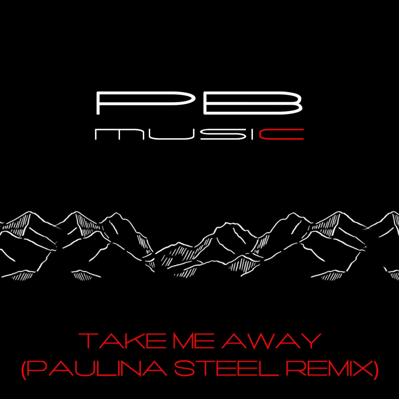 Take Me Away (Paulina Steel Remix)