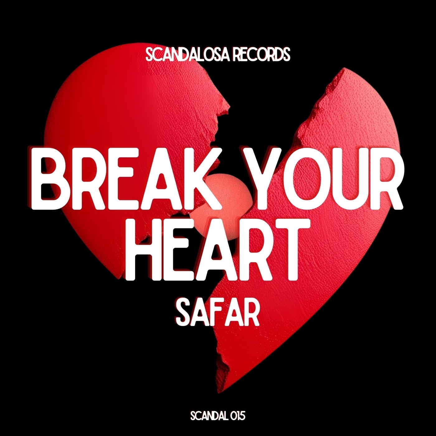 Break Your Heart