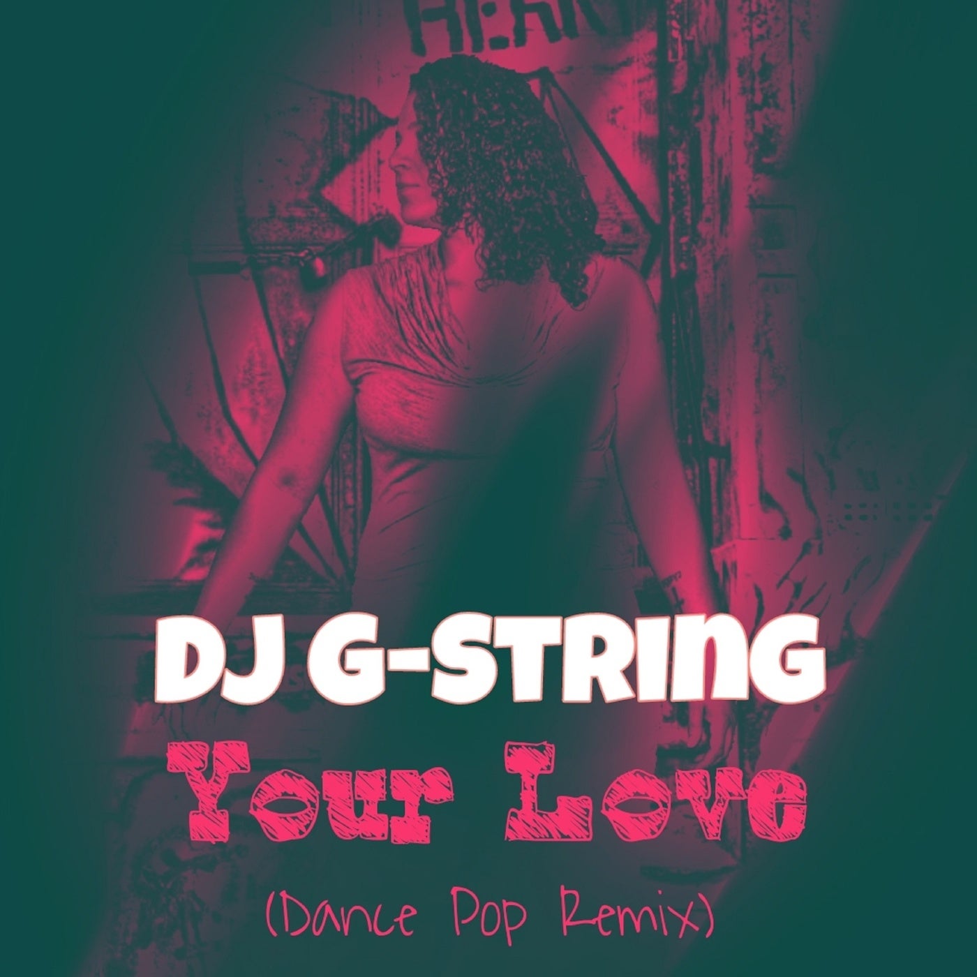 Your Love - Dance Pop Remix