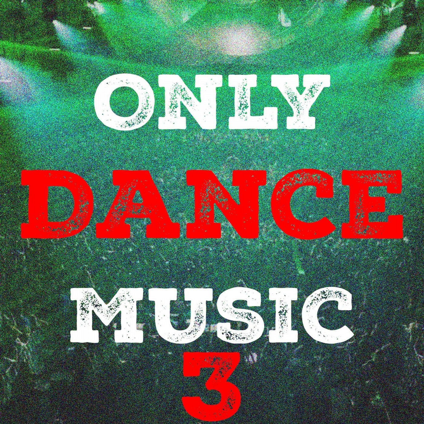 Only Dance Music, Vol. 3