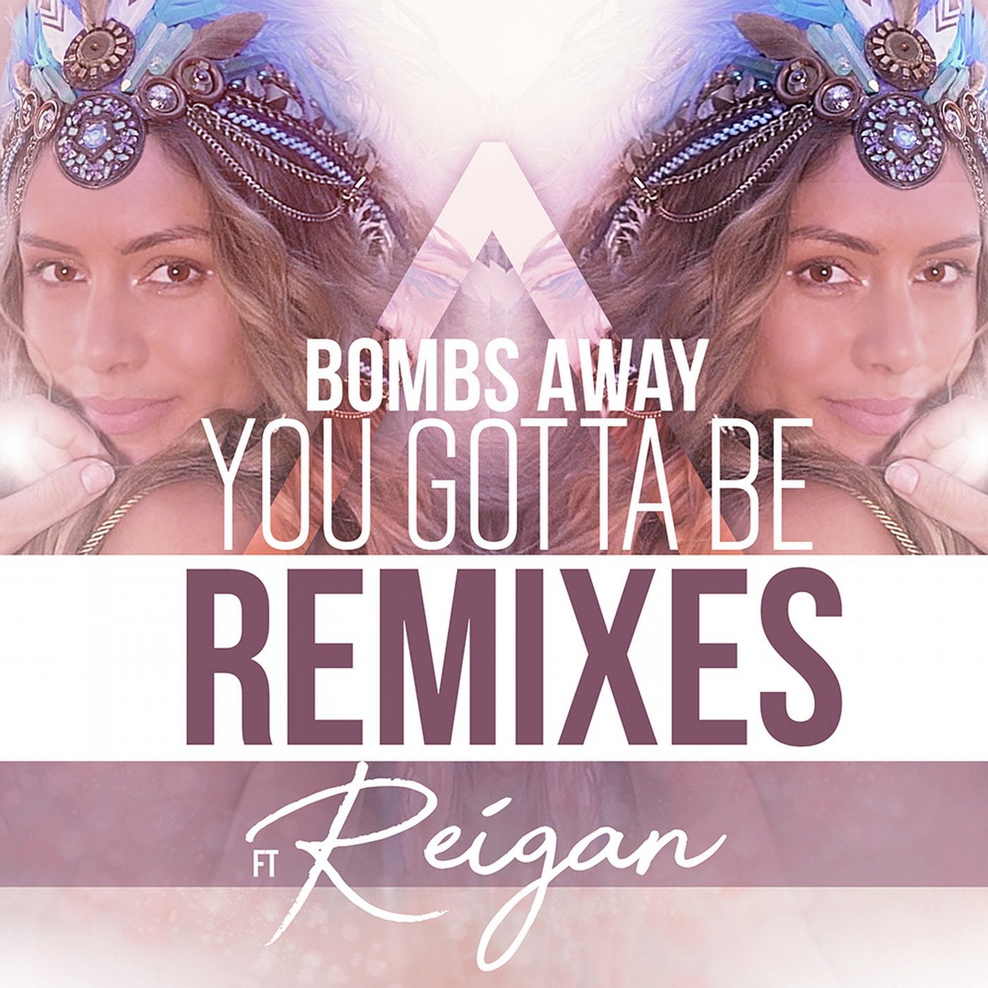 You Gotta Be (feat. Reigan) [Remixes]
