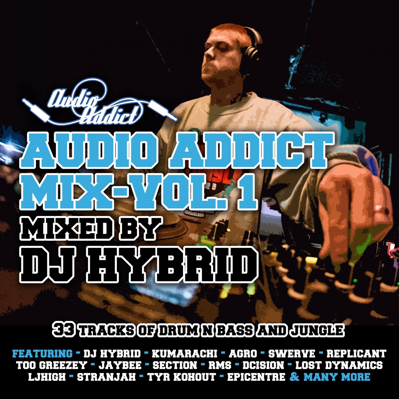 Audio Addict Mix Vol. 1 : DJ Hybrid