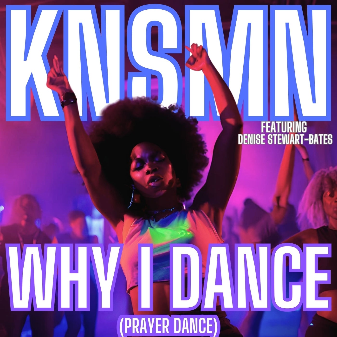 Why I Dance (Prayer Dance)