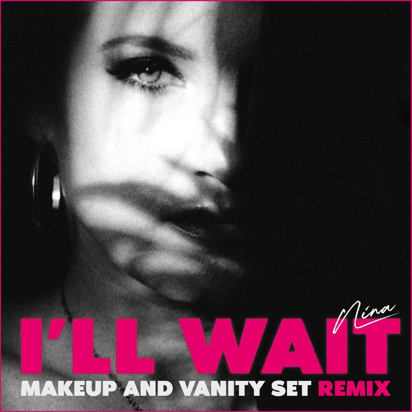 I'll Wait (Makeup and Vanity Set Remix)