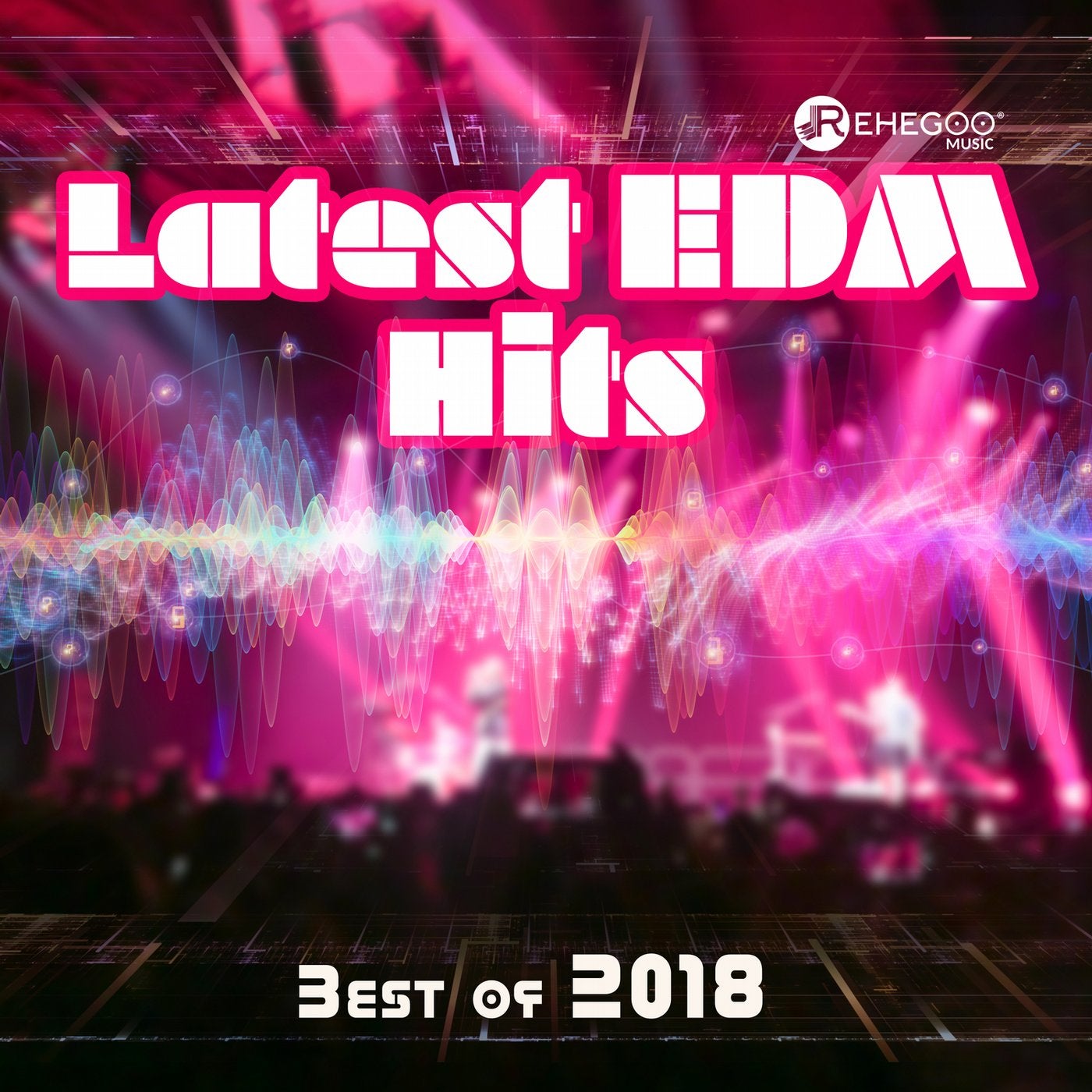 Latest EDM Hits: Best of 2018