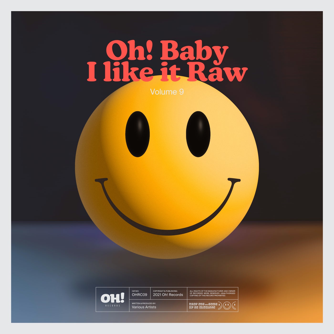 Oh! Baby I Like It Raw, Vol 9