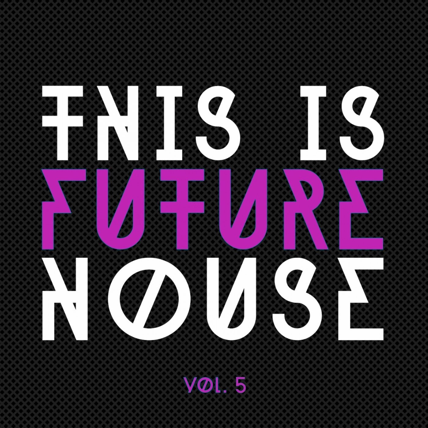 This Is Future House, Vol. 5