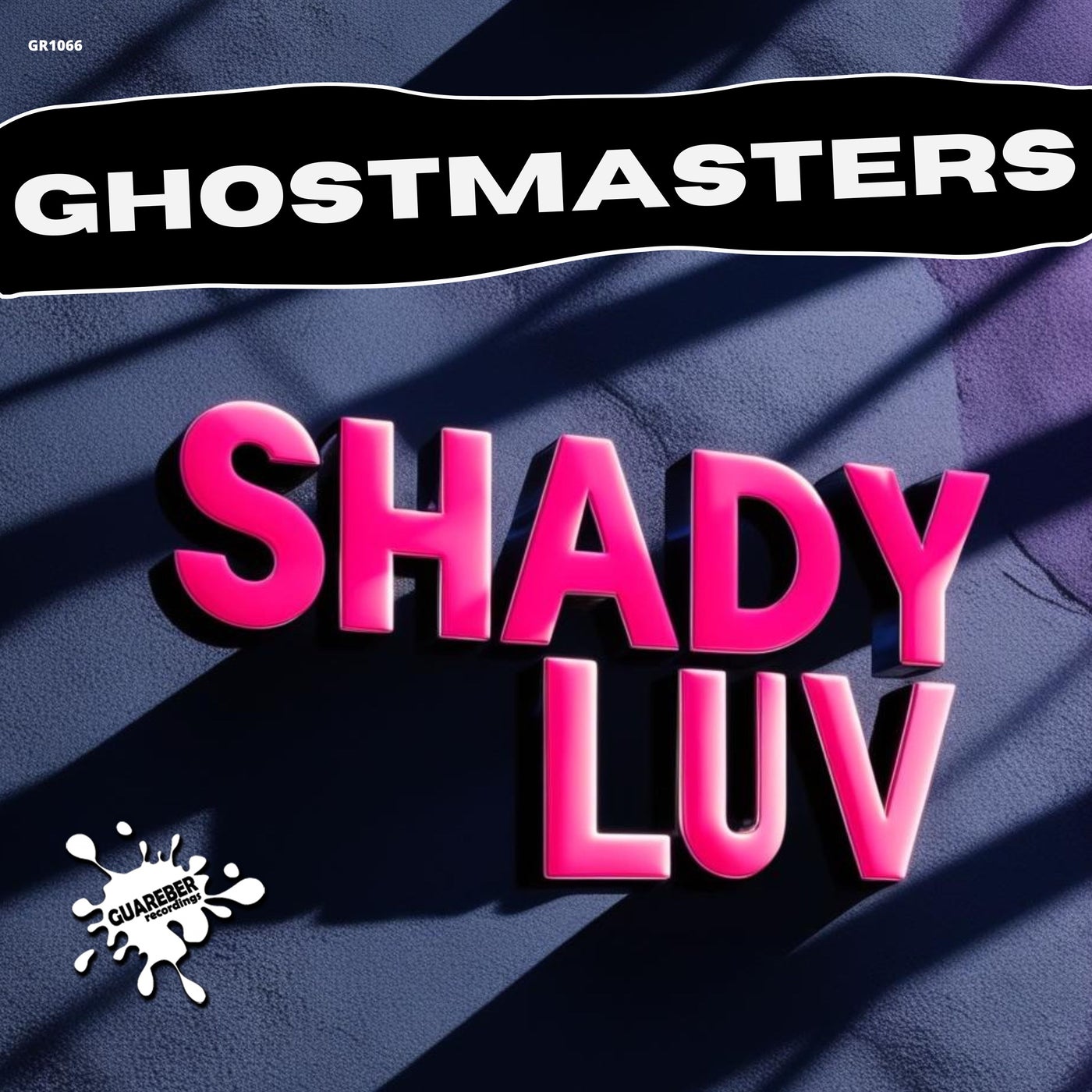 GhostMasters – Shady Luv [Guareber Recordings]