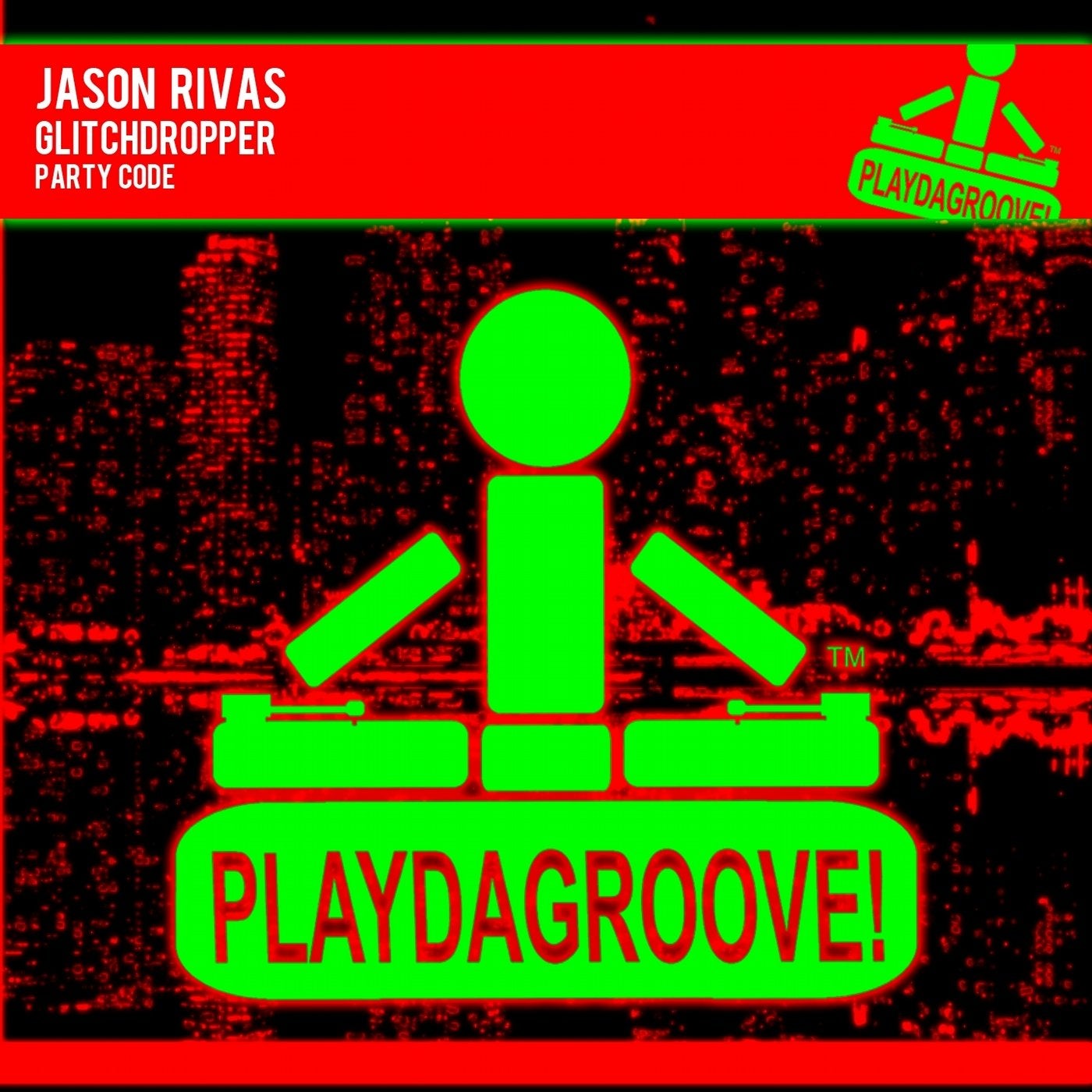 Jason Rivas, Glitchdropper Party Code (Vocal Extended Mix