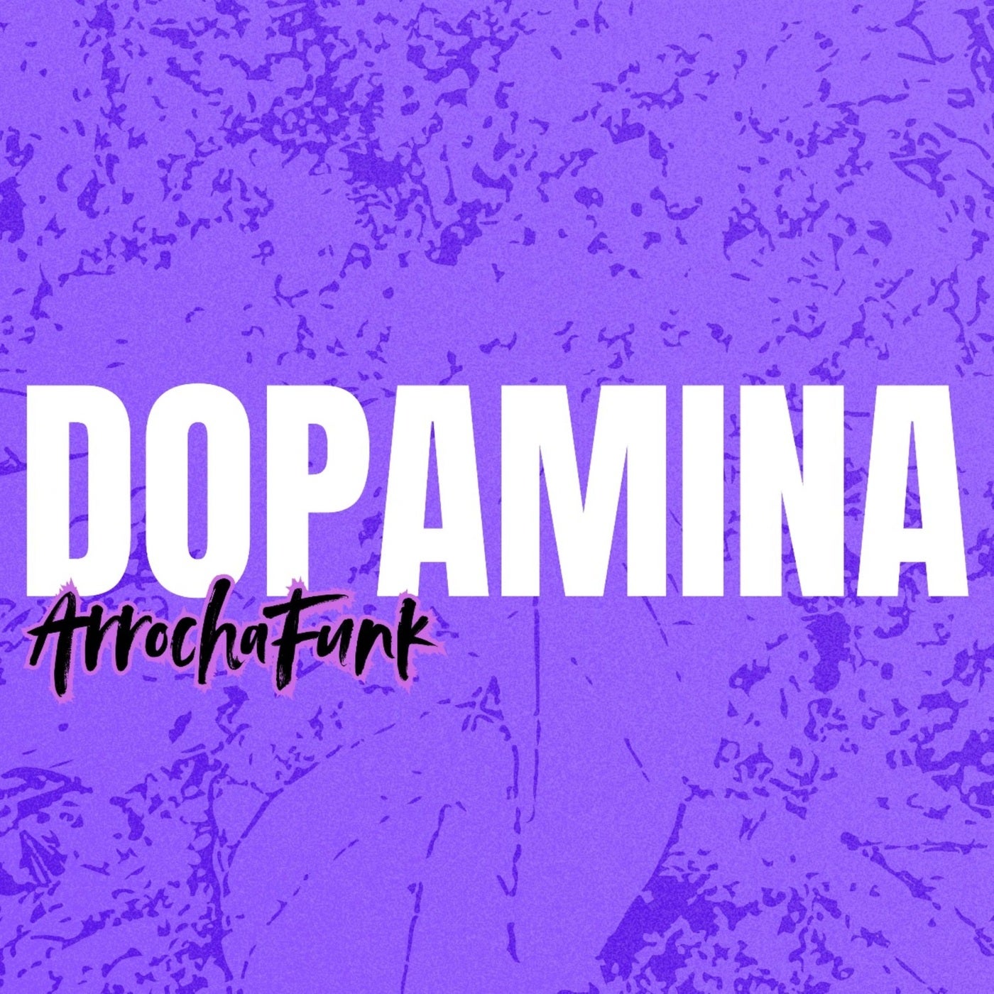 Dopamina Arrochafunk
