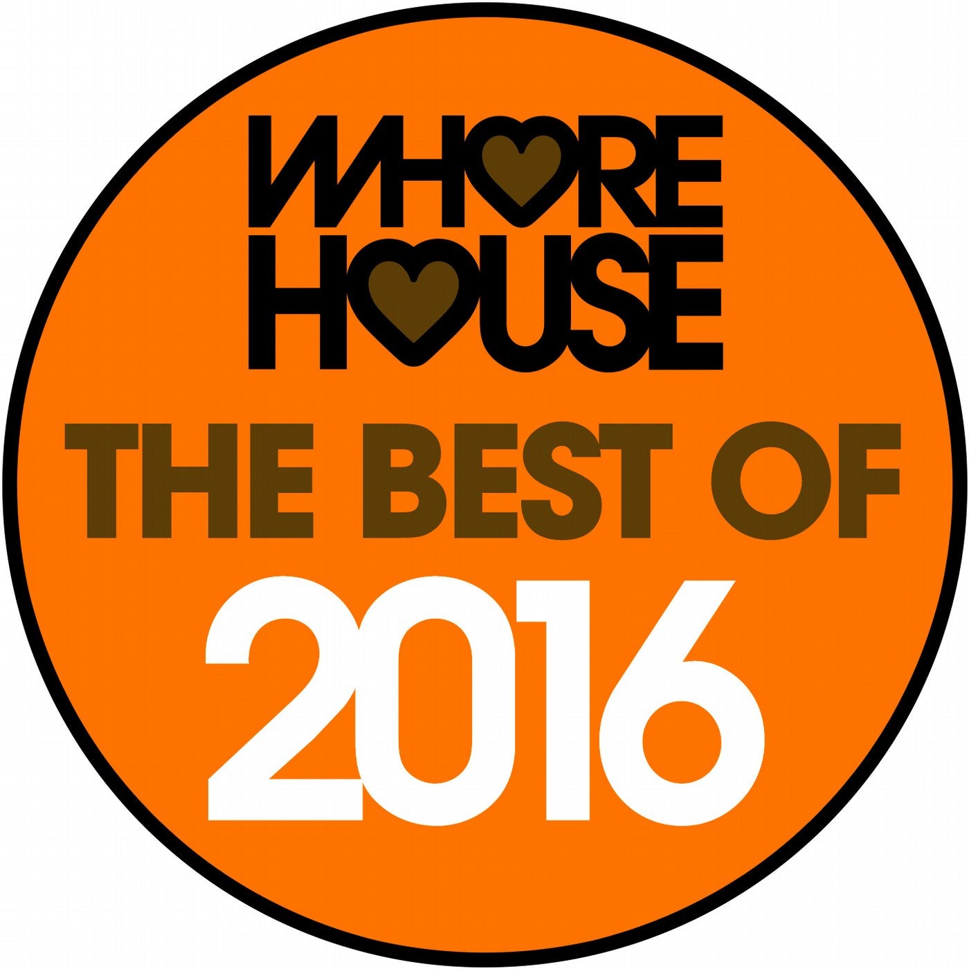 The Best Of Whore House 2016
