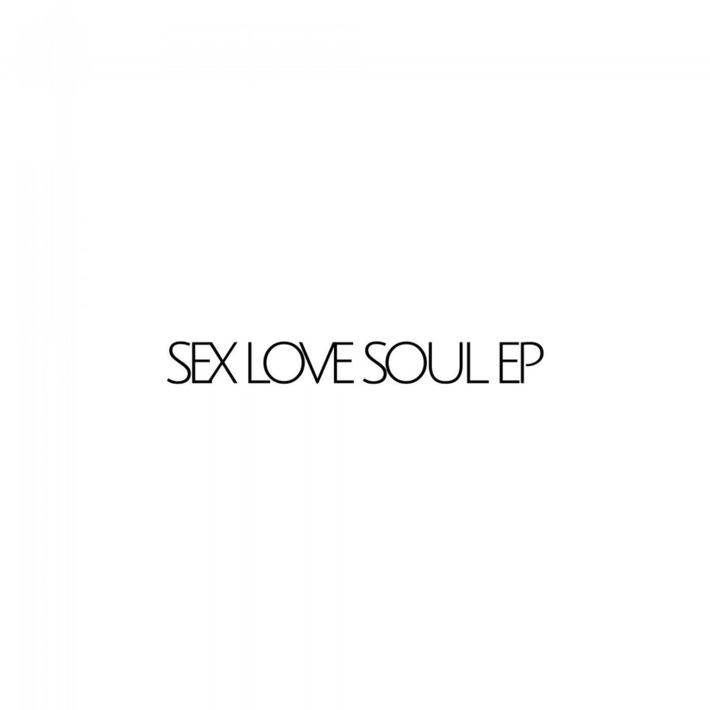 Sex Love Soul EP