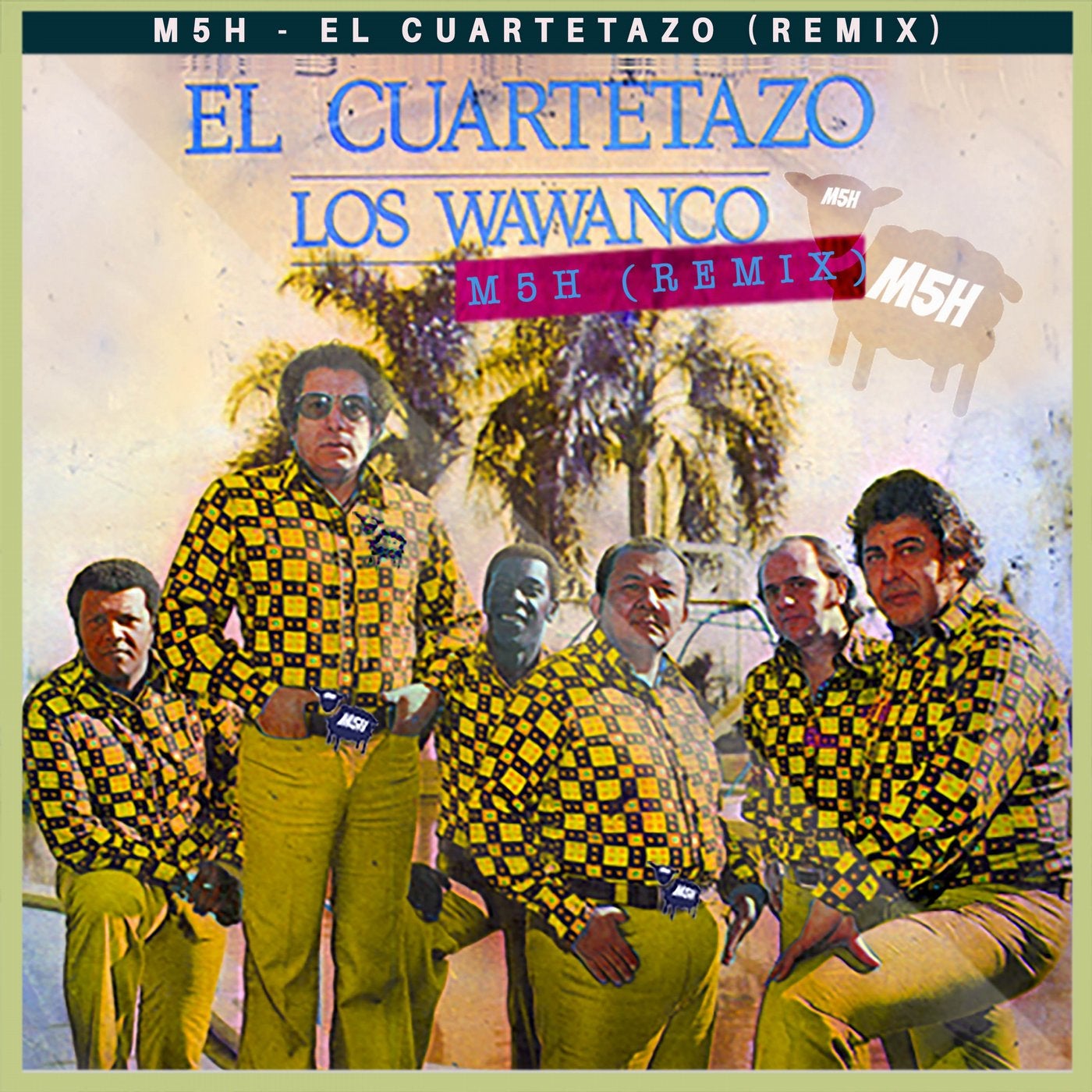 Los Wawanco - El Cuartetazo (M5H Remix)