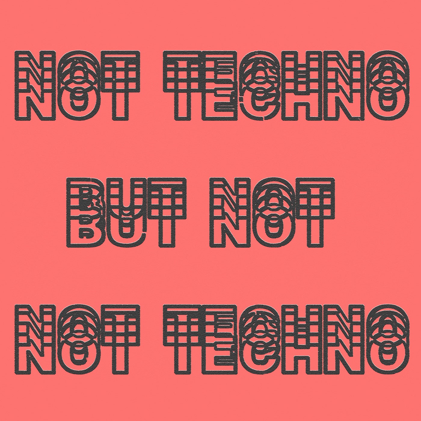 Not Techno, But Not Not Techno