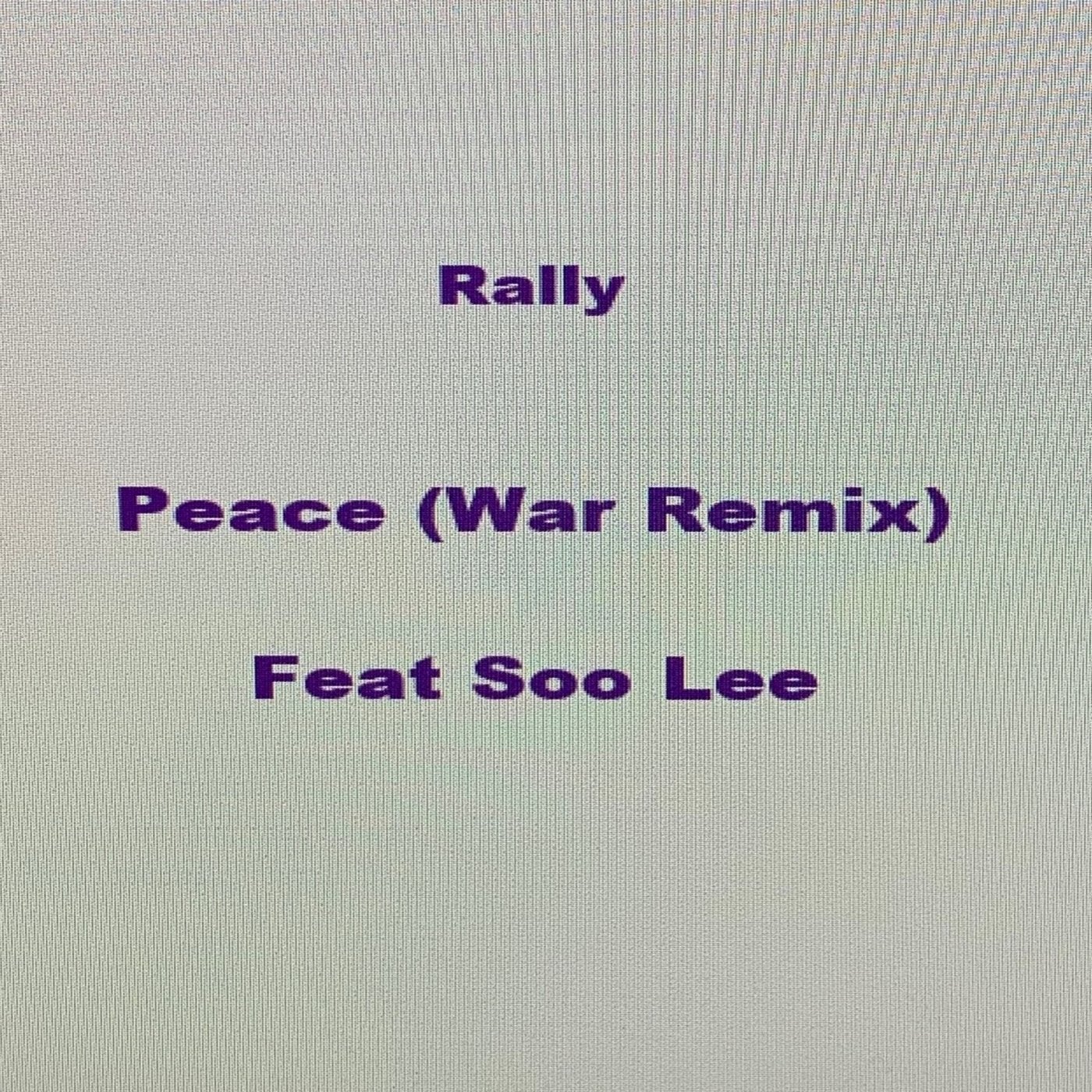 Peace (War Remix)