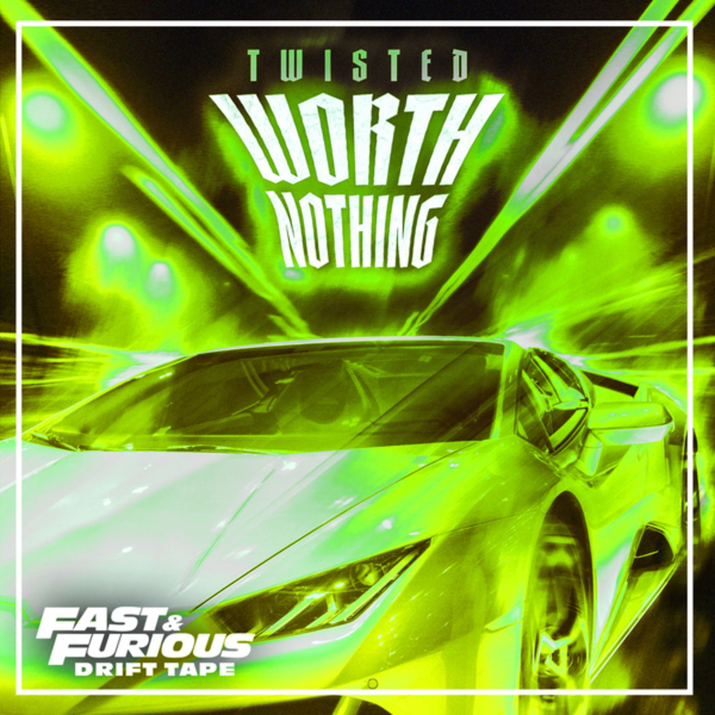 WORTH NOTHING (The Remixes / Fast & Furious: Drift Tape/Phonk Vol 1)