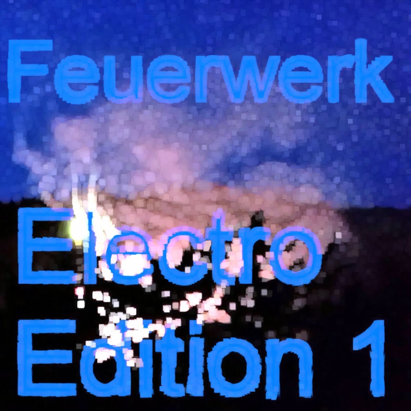 Feuerwerk Electro Edition 1