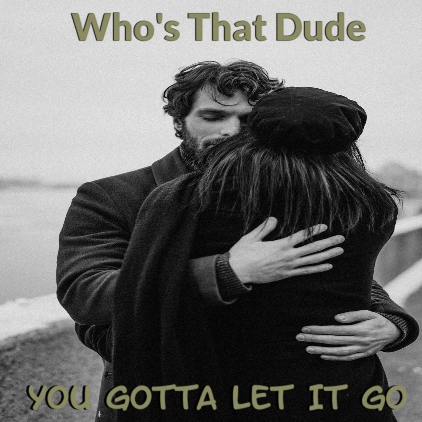 You Gotta Let It Go