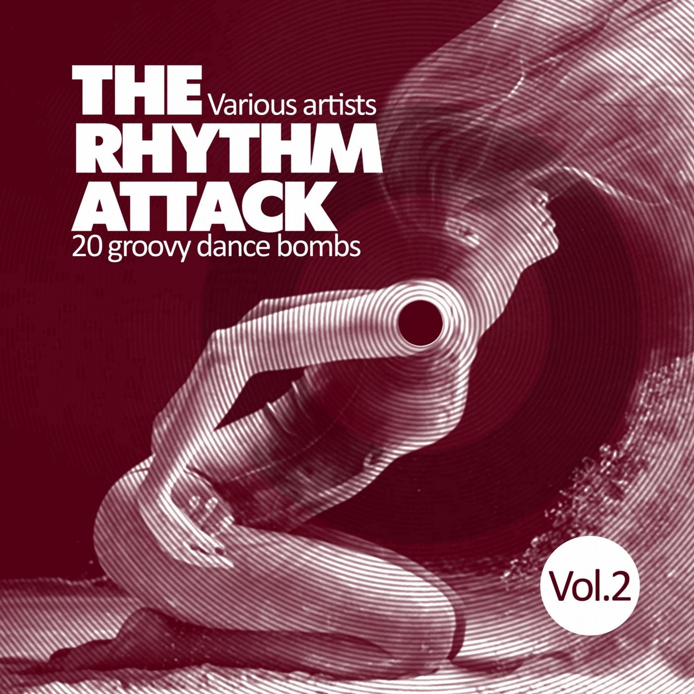 The Rhythm Attack (20 Groovy Dance Bombs), Vol. 2