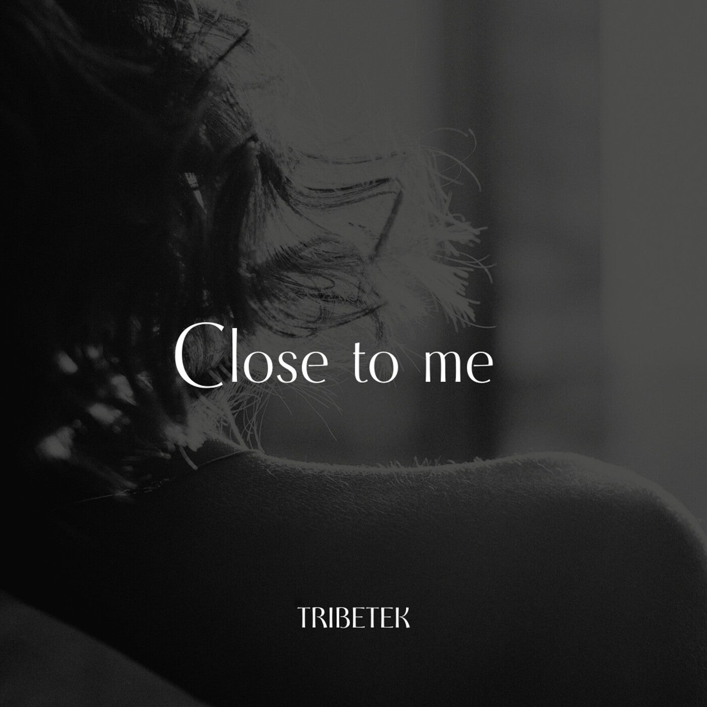 Close to Me