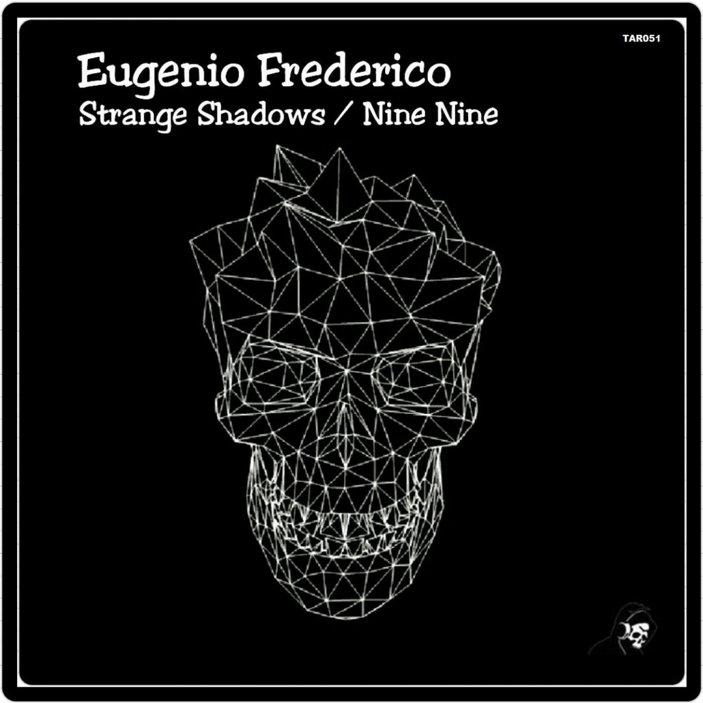 Strange Shadows / Nine Nine