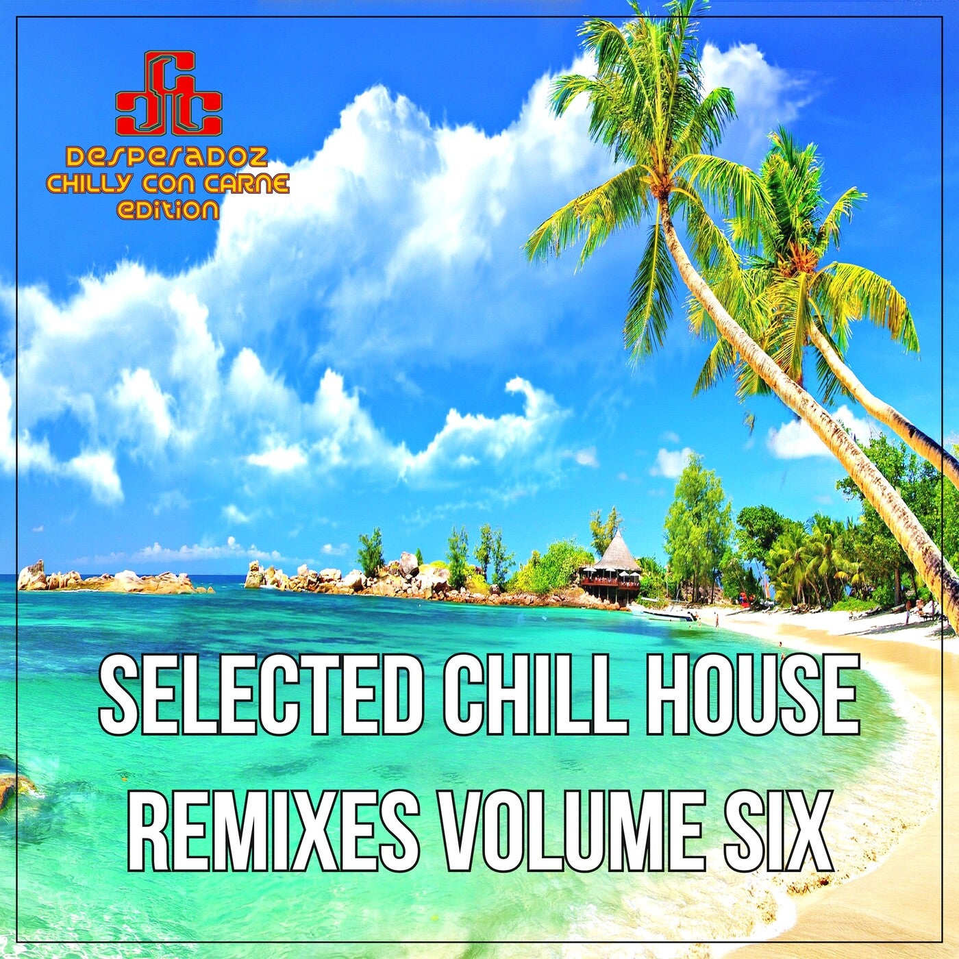 Selected Chill House Remixes, Vol.6 (BEST SELECTION OF LOUNGE AND CHILL HOUSE REMIXES)