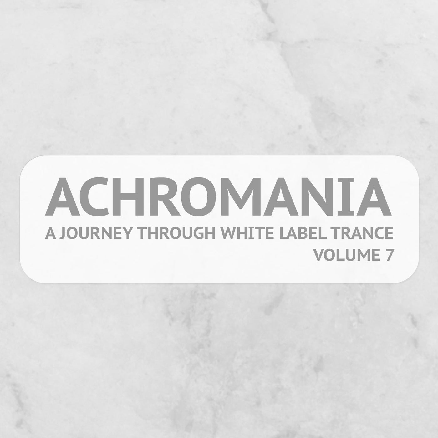 Achromania - A Journey Through White Label Trance, Vol. 7
