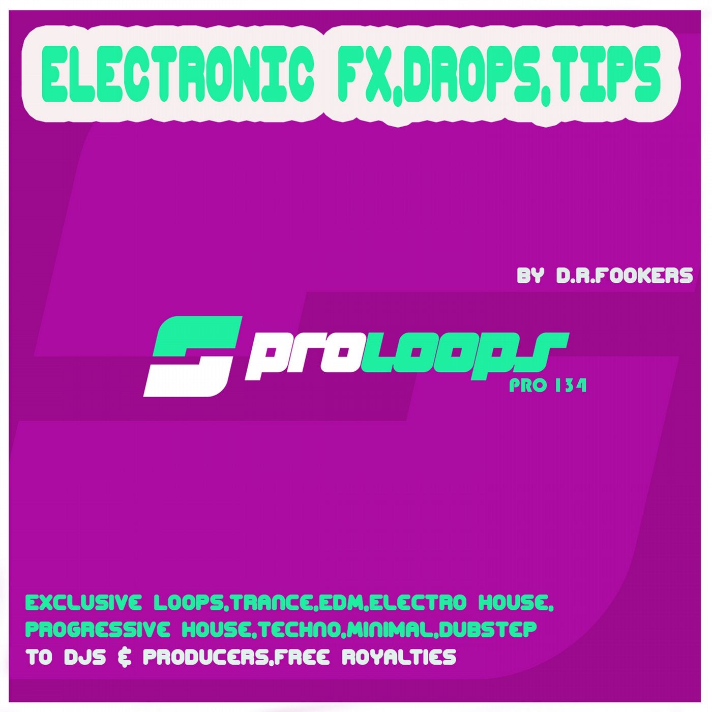 ELECTRONIC FX,DROPS,TIPS DJ Tools